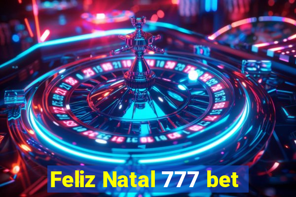 Feliz Natal 777 bet